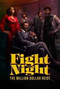 Nonton Fight Night: The Million Dollar Heist – Season 1 Episode 1 (2024) Drama Series Subtitle Indonesia Streaming Movie Download Gratis Online