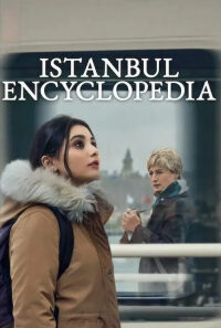 Nonton Istanbul Encyclopedia ( Istanbul Ansiklopedisi) – Season 1 Episode 5 (2025) Drama Series Subtitle Indonesia Streaming Movie Download Gratis Online